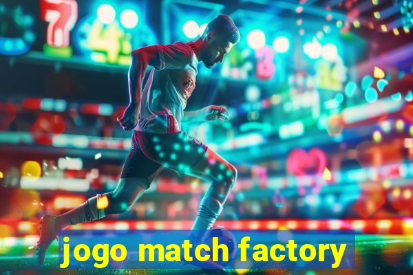 jogo match factory